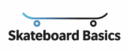 Skateboard Basics